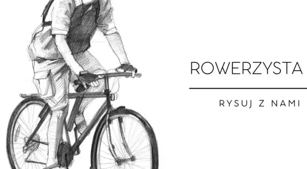 Rysowanie rowerzysty: Opanuj proporcje i dynamikę w 5 krokach