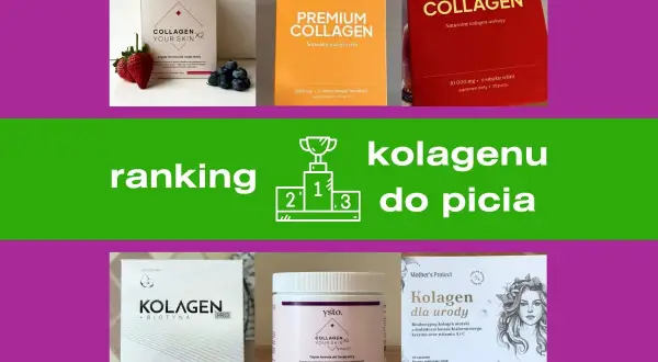 Ranking kolagenu do picia: produkty Yst.o, Nalu.care i Mother's Protect. Który najlepszy?