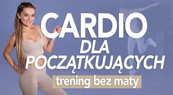 Cardio dla początkujących: Wzmocnij serce, schudnij, poczuj energię!